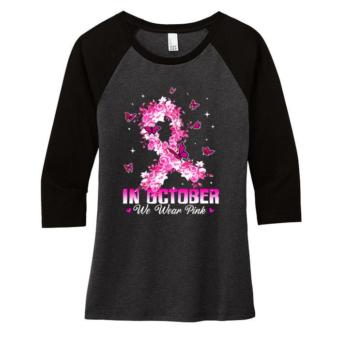 In October We Wear Pink Breast Cancer Awareness Pink Ribbons Women's Tri-Blend 3/4-Sleeve Raglan Shirt