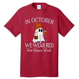 In October We Wear Red For Red Ribbon Week Awareness Tall T-Shirt