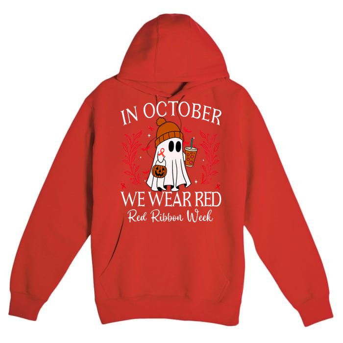 In October We Wear Red For Red Ribbon Week Awareness Premium Pullover Hoodie