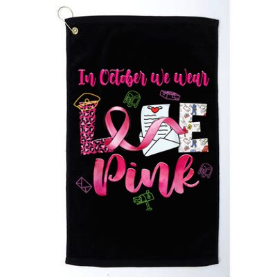 In October We Wear Love Postal Worker Breast Cancer Platinum Collection Golf Towel