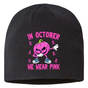 In October We Wear Pink Breast Cancer Pumpkin Halloween Sustainable Beanie