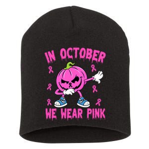 In October We Wear Pink Breast Cancer Pumpkin Halloween Short Acrylic Beanie