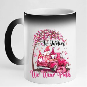 In October We Wear Pink Gnomes Truck Breast Cancer 11oz Black Color Changing Mug