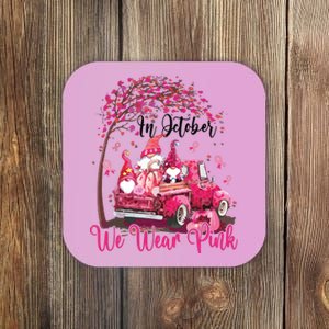 In October We Wear Pink Gnomes Truck Breast Cancer Coaster