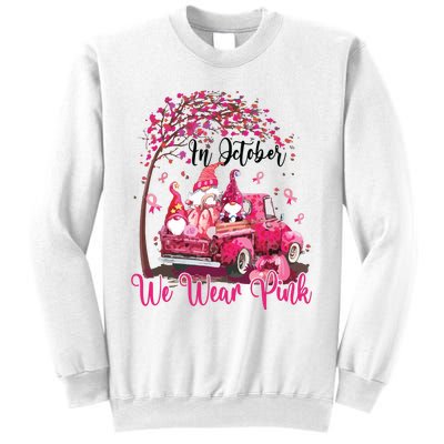 In October We Wear Pink Gnomes Truck Breast Cancer Sweatshirt