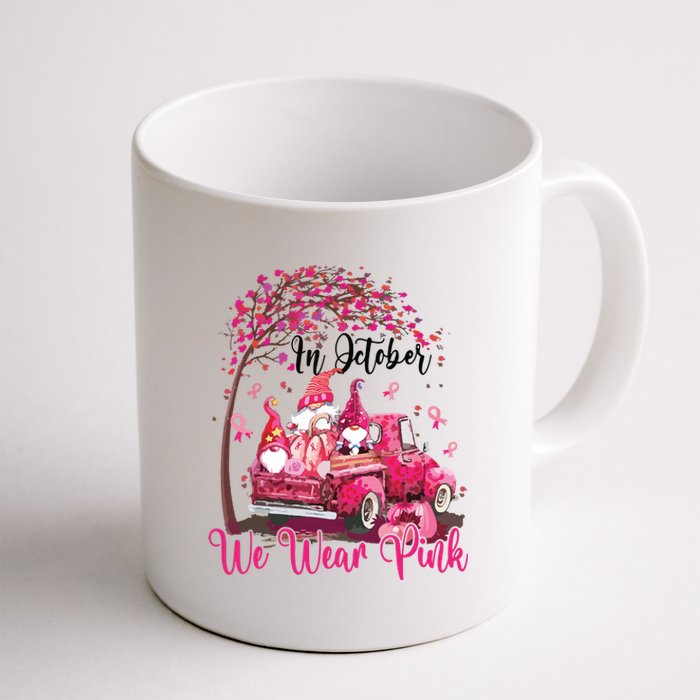 In October We Wear Pink Gnomes Truck Breast Cancer Coffee Mug