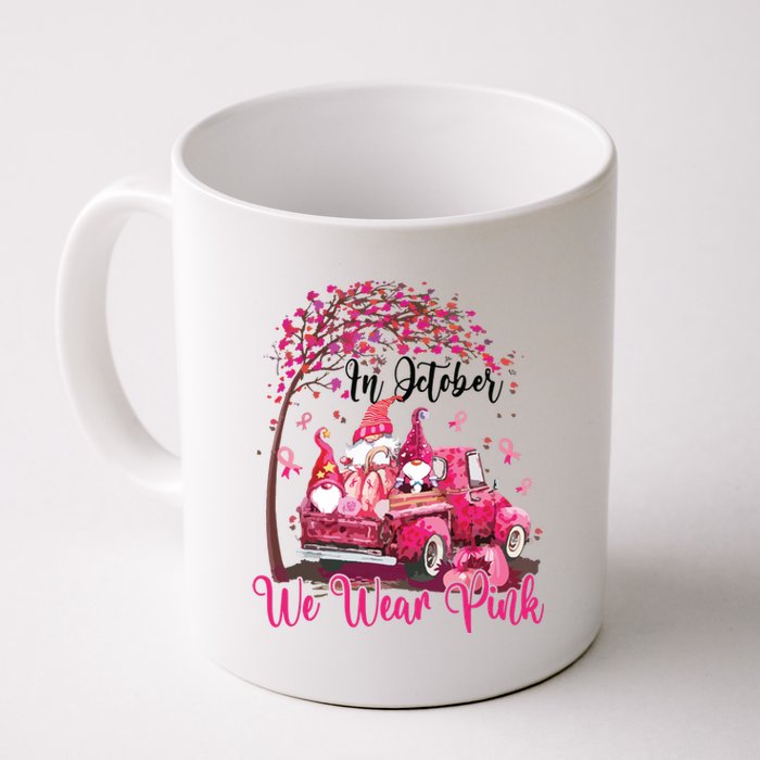 In October We Wear Pink Gnomes Truck Breast Cancer Coffee Mug