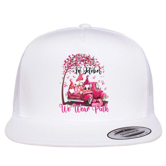 In October We Wear Pink Gnomes Truck Breast Cancer Flat Bill Trucker Hat