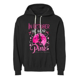 In October We Wear Ribbon Pink Halloween Witch Breast Cancer Garment-Dyed Fleece Hoodie