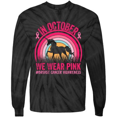 In October We Wear Pink Unicorn Breast Cancer Awareness Tie-Dye Long Sleeve Shirt