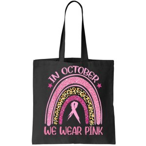 In October We Wear Pink Leopard Breast Cancer Awareness Tote Bag