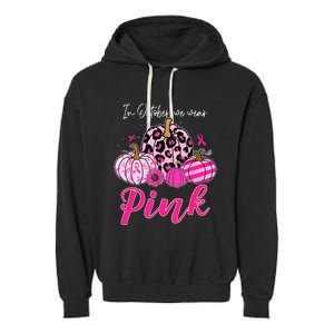 In October We Wear Pink Pumpkin Breast Cancer Awareness Garment-Dyed Fleece Hoodie