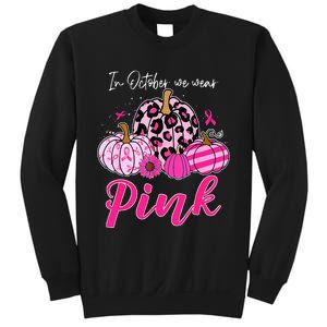 In October We Wear Pink Pumpkin Breast Cancer Awareness Sweatshirt