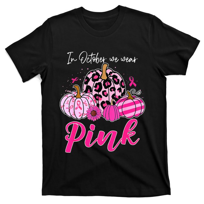 In October We Wear Pink Pumpkin Breast Cancer Awareness T-Shirt