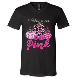 In October We Wear Pink Pumpkin Breast Cancer Awareness V-Neck T-Shirt