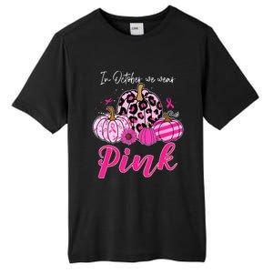 In October We Wear Pink Pumpkin Breast Cancer Awareness Tall Fusion ChromaSoft Performance T-Shirt