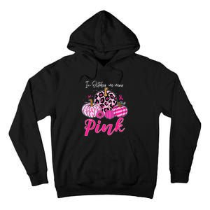 In October We Wear Pink Pumpkin Breast Cancer Awareness Tall Hoodie