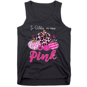 In October We Wear Pink Pumpkin Breast Cancer Awareness Tank Top