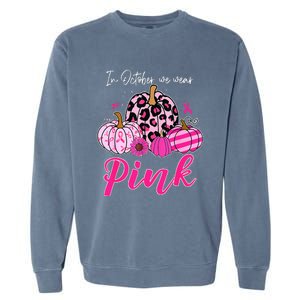 In October We Wear Pink Pumpkin Breast Cancer Awareness Garment-Dyed Sweatshirt