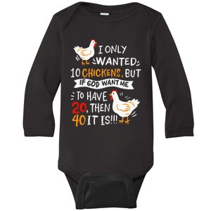 I Only Wanted 10 Chickens Crazy Chicken Farmer Baby Long Sleeve Bodysuit