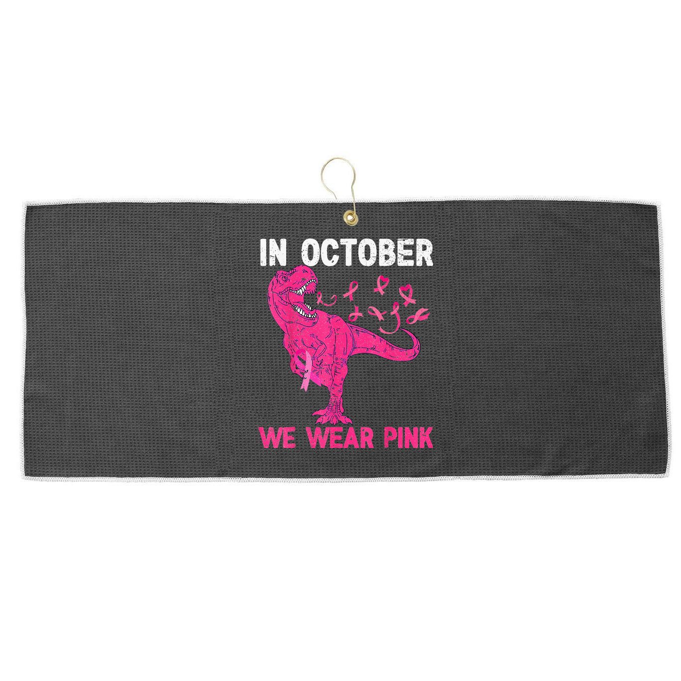 In October We Wear Pink Breast Cancer Trex Dino Kids Large Microfiber Waffle Golf Towel