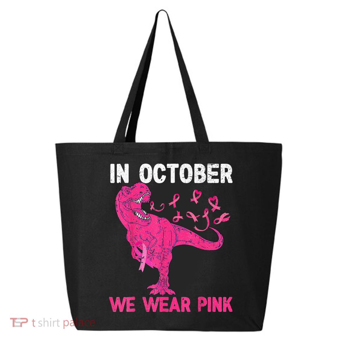 In October We Wear Pink Breast Cancer Trex Dino Kids 25L Jumbo Tote