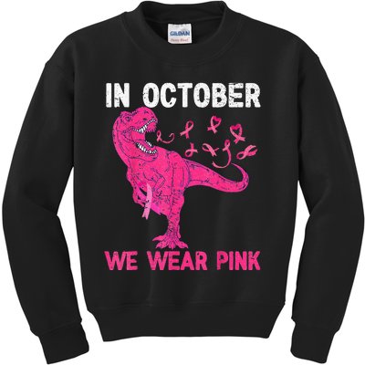 In October We Wear Pink Breast Cancer Trex Dino Kids Kids Sweatshirt