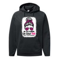 In October We Wear Pink Messy Bun Breast Cancer Awareness Performance Fleece Hoodie