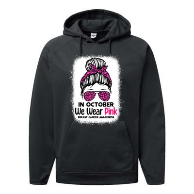 In October We Wear Pink Messy Bun Breast Cancer Awareness Performance Fleece Hoodie