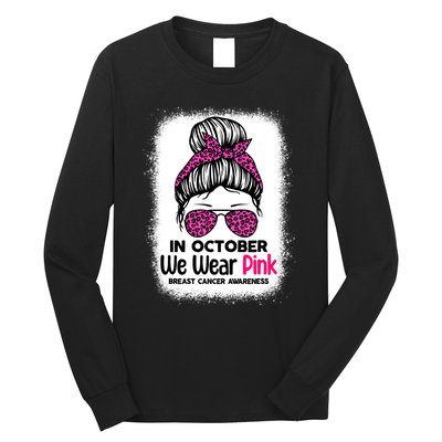 In October We Wear Pink Messy Bun Breast Cancer Awareness Long Sleeve Shirt