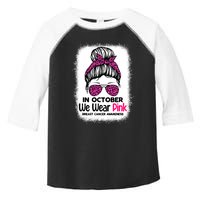 In October We Wear Pink Messy Bun Breast Cancer Awareness Toddler Fine Jersey T-Shirt