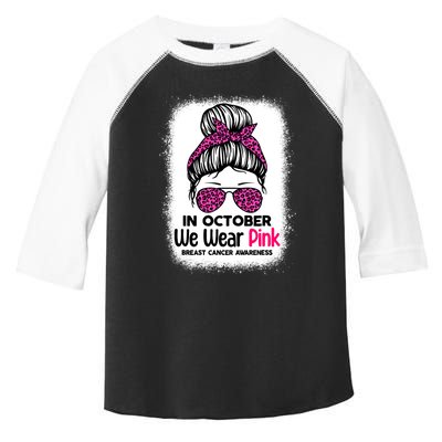 In October We Wear Pink Messy Bun Breast Cancer Awareness Toddler Fine Jersey T-Shirt