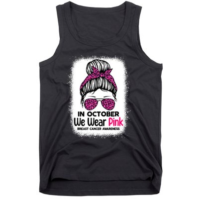 In October We Wear Pink Messy Bun Breast Cancer Awareness Tank Top