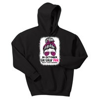 In October We Wear Pink Messy Bun Breast Cancer Awareness Kids Hoodie