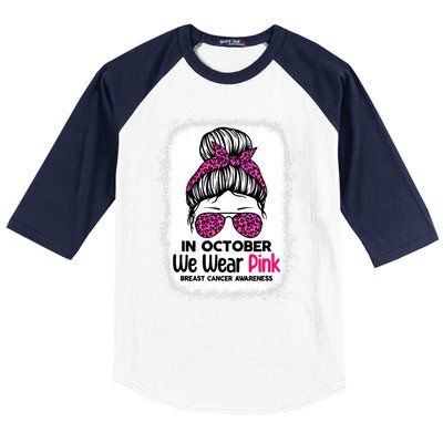 In October We Wear Pink Messy Bun Breast Cancer Awareness Baseball Sleeve Shirt