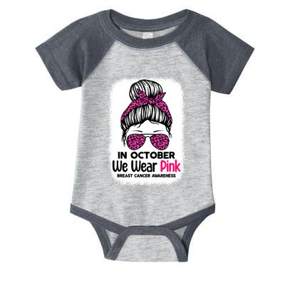 In October We Wear Pink Messy Bun Breast Cancer Awareness Infant Baby Jersey Bodysuit