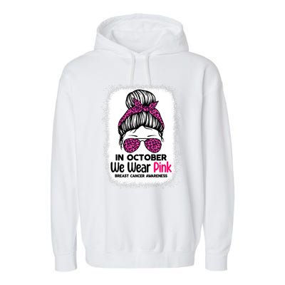 In October We Wear Pink Messy Bun Breast Cancer Awareness Garment-Dyed Fleece Hoodie