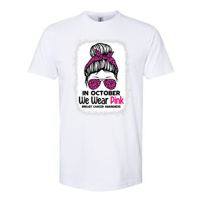 In October We Wear Pink Messy Bun Breast Cancer Awareness Softstyle CVC T-Shirt