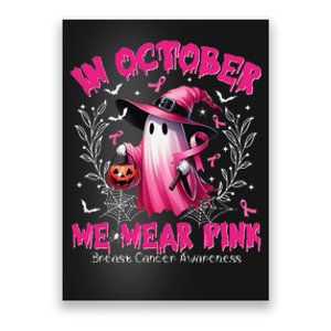 In October We Wear P.Ink Ghost Witch Breast Cancer Awareness Gift Poster