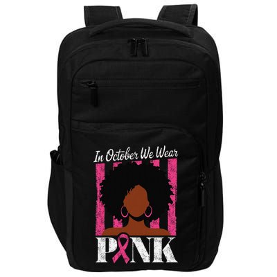 In October We Wear Pin.K Afro Woman Breast Cancer Awareness Impact Tech Backpack