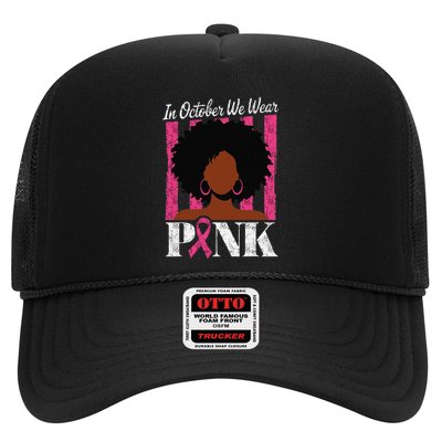 In October We Wear Pin.K Afro Woman Breast Cancer Awareness Trucker Hat
