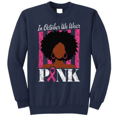 In October We Wear Pin.K Afro Woman Breast Cancer Awareness Sweatshirt