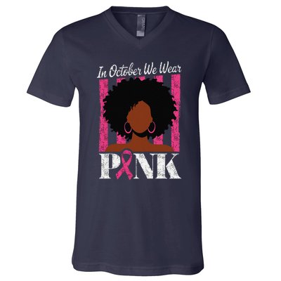 In October We Wear Pin.K Afro Woman Breast Cancer Awareness V-Neck T-Shirt