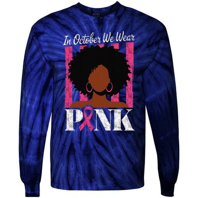 In October We Wear Pin.K Afro Woman Breast Cancer Awareness Tie-Dye Long Sleeve Shirt