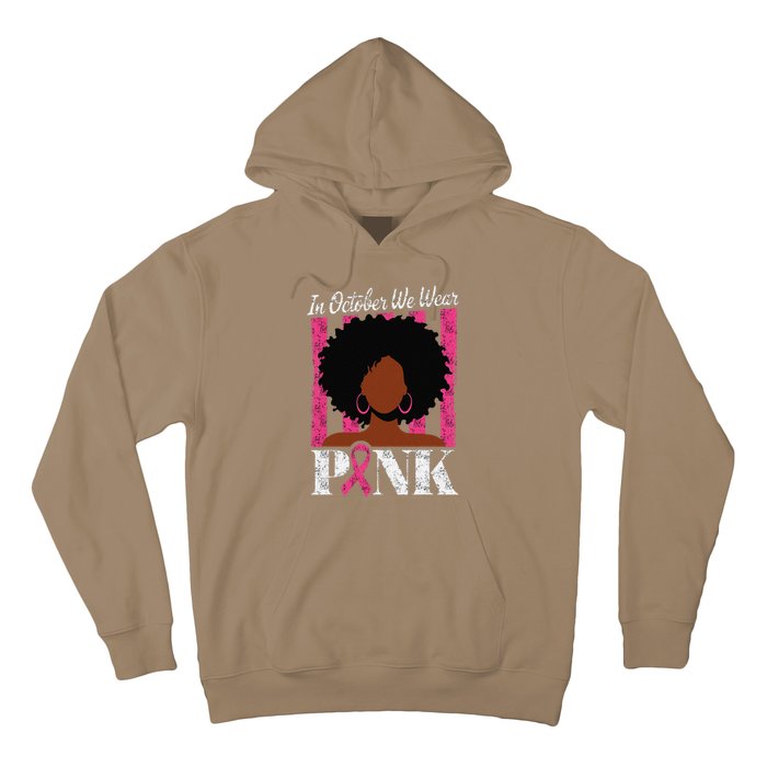 In October We Wear Pin.K Afro Woman Breast Cancer Awareness Hoodie