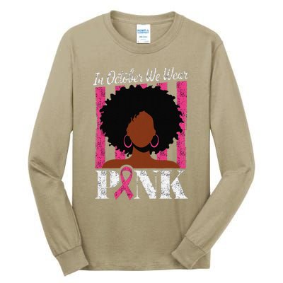 In October We Wear Pin.K Afro Woman Breast Cancer Awareness Tall Long Sleeve T-Shirt