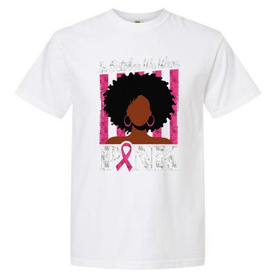 In October We Wear Pin.K Afro Woman Breast Cancer Awareness Garment-Dyed Heavyweight T-Shirt