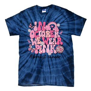 In October We Wear Retro Breast Cancer Awareness Tie-Dye T-Shirt