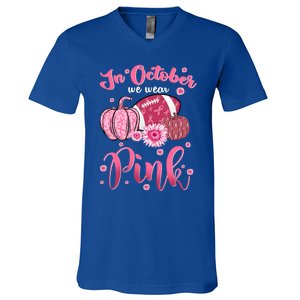 In October We Wear Pink Football Breast Cancer Awareness Funny Gift V-Neck T-Shirt