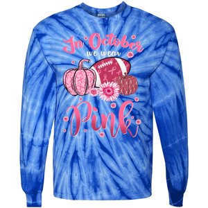 In October We Wear Pink Football Breast Cancer Awareness Funny Gift Tie-Dye Long Sleeve Shirt